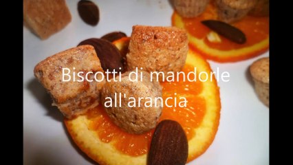 Biscotti di mandorle all'arancia