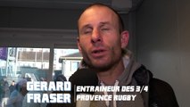 Bourg-en-Bresse / Provence Rugby : la reaction de Gerard Fraser