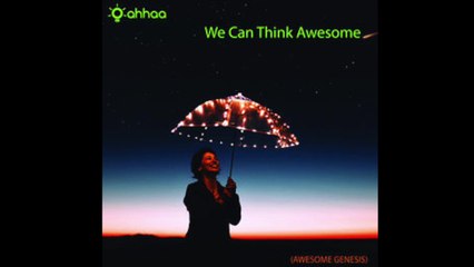 We Can Think Awesome !