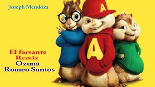 El Farsante - Remix - Ozuna Ft. Romeo Santos (Alvin y las Ardillas)
