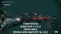 Warframe Twin Rogga Riven Build - Twin Barrels Of Destruction