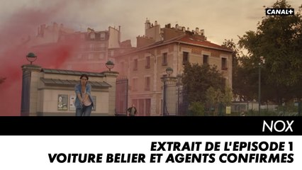 NOX - Voiture bélier et agents confirmés - Extrait de l'épisode 1