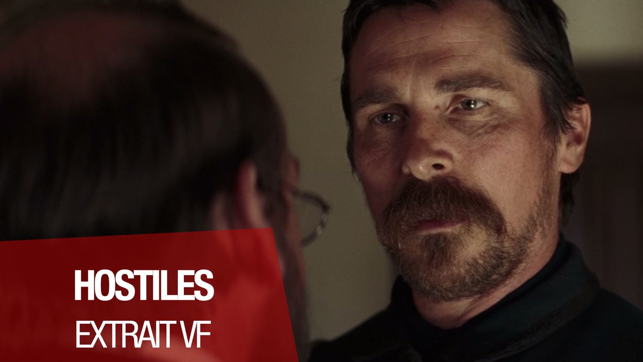 HOSTILES - Extrait "Je les hais" - VF