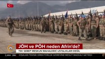 JÖH ve PÖH neden Afrin'de?