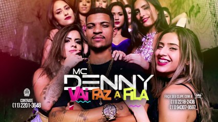 MC Denny - Faz a Fila (Clipe Oficial) [LEGENDADO]