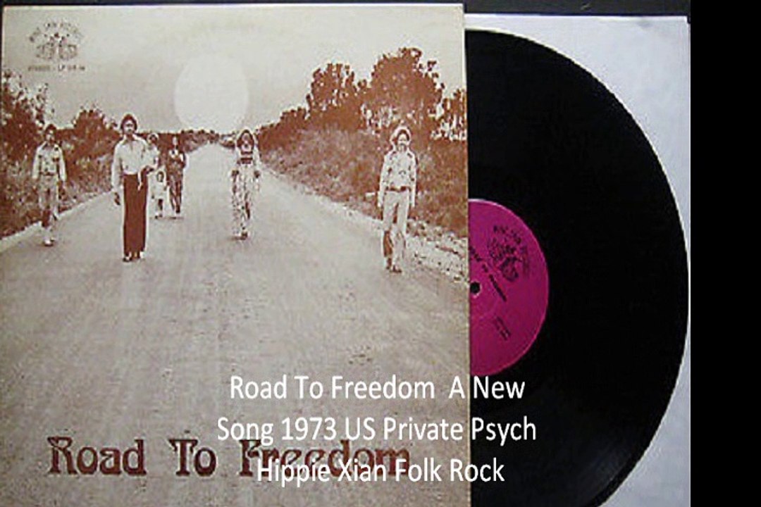 Road To Freedom  "A New Song" 1973 US Private Psych Hippie Xian Folk Rock