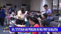 DFA, tututukan ang problema ng mga Pinoy sa Malaysia