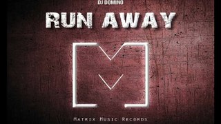 DJ Domino - Run Away (OUT 25th May)