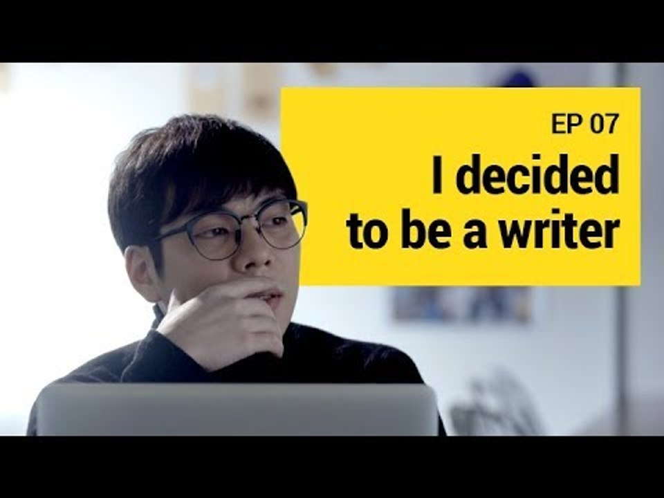 [72SECONDS S3] EP7.I decided to be a writer