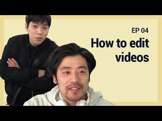 [THE SENSIBLE LIFE OF DIRECTOR SHIN S1] EP4. HOW TO EDIT VIDEOS