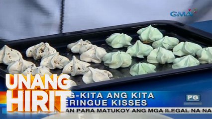 Unang Hirit:  Kitang Kitang ang Kita sa Meringue Kisses