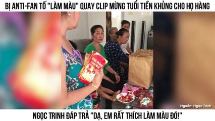Bị anti-fan tố "làm màu" quay clip mừng tuổi tiền khủng cho họ hàng