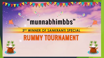 munnabhimbbs 3rd winner of Sankranti Special Rummy Tournament