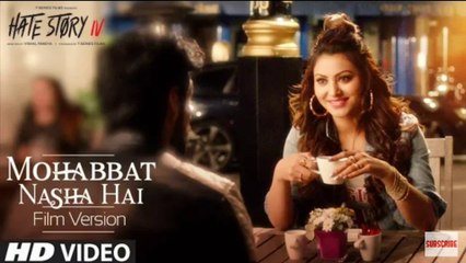 Mohabbat Nasha Hai (FILM VERSION)| Hate Story IV |Neha Kakkar Tony Kakkar Urvashi Rautela Karan Wahi