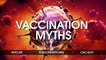 Did You Believe Any Of These Vaccination Myths?