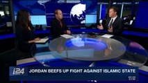 i24NEWS DESK | Jordan beefs up fight against Islamic State | Tuesday, February 27th 2018