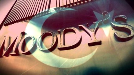 Moody's, Türkiye'nin Notunu Yukarı Yönlü Revize Etti