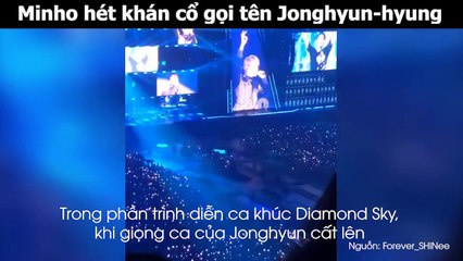 Minho hét khán cổ gọi tên Jonghyun-hyung