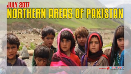 Northern AReas OF Pakistan July 2017
