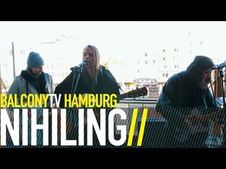 NIHILING - LUNGS (BalconyTV)