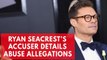 Ryan Seacrest's former stylist details allegations of sexual abuse and harassment