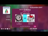 Casalmaggiore - Busto Arsizio | Speciale | 10^ Giornata | Samsung Galaxy Volley Cup 2017/18