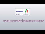 Scambio della Settimana | 9^ Giornata Samsung Galaxy Volley Cup 2017/18