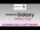 Scambio della Settimana | 6^ Giornata Samsung Galaxy Volley Cup 2017/18