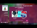 Conegliano - Bergamo | Speciale | 16^ Giornata | Samsung Galaxy Volley Cup 2017/18