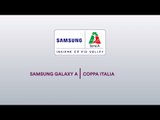 Preview | Finali Samsung Galaxy A Coppa Italia 2018