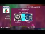 Casalmaggiore - Novara | Speciale | 19^ Giornata | Samsung Galaxy Volley Cup 2017/18
