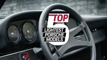 Porsche Top 5 - Lightest Porsche Models
