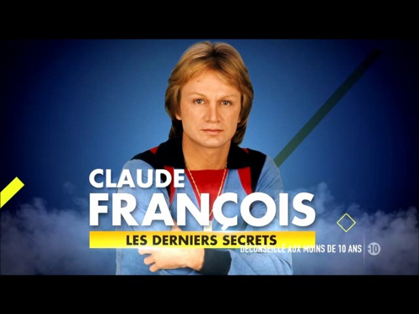 Claude Francois Les Derniers Secrets 2 Video Dailymotion