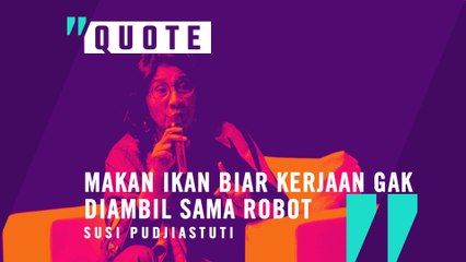 #QUOTE | Makan Ikan Biar Kerjaan Gak Diambil Sama Robot