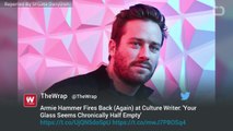 Armie Hammer Fued With Culture Writer Ratchets Up