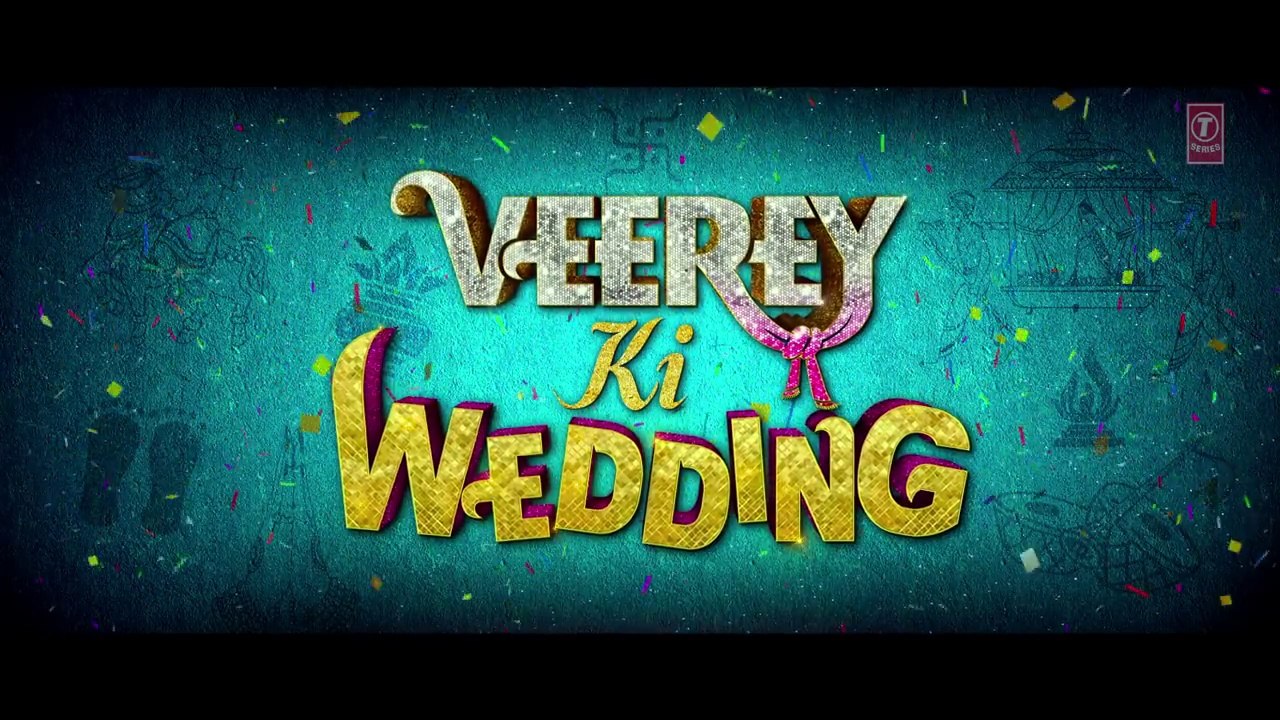 Veerey Ki Wedding  full movie hd