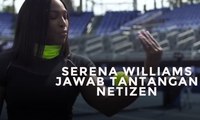 Tonton: Aksi Serena Williams Saat Jawab Tantangan Netizen