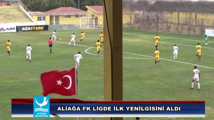 ALİAĞA FK LİGDE İLK YENİLGİSİNİ ALDI