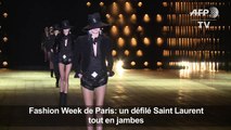 Fashion Week de Paris: Saint Laurent tout en jambes