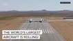 The Stratolaunch, the world's largest airplane, is finally moving.