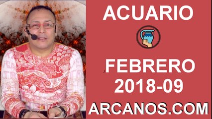 ACUARIO FEBRERO 2018-09-25 Feb al 3 Mar 2018-Amor Solteros Parejas Dinero Trabajo-ARCANOS.COM