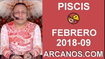 PISCIS FEBRERO 2018-09-25 Feb al 3 Mar 2018-Amor Solteros Parejas Dinero Trabajo-ARCANOS.COM