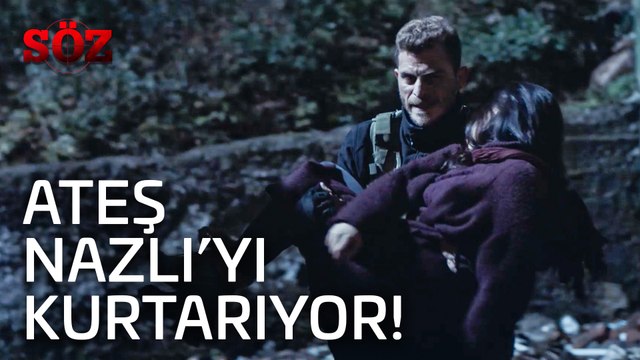 Söz | 35.Bölüm - Ateş Nazlı'yı Kurtarıyor!
