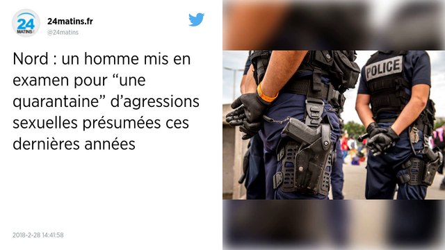 Nord: un homme mis en examen pour une quarantaine d'agressions sexuelles présumées ces dernières années.