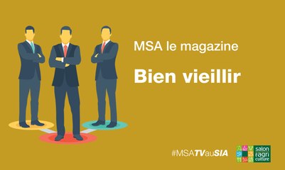 MSA le magazine - Bien vieillir