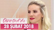 Esra Erol'da 28 Şubat 2018 Çarşamba - Tek Parça