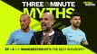 Man City The Best Team IN EUROPE? | Three Minute Myths