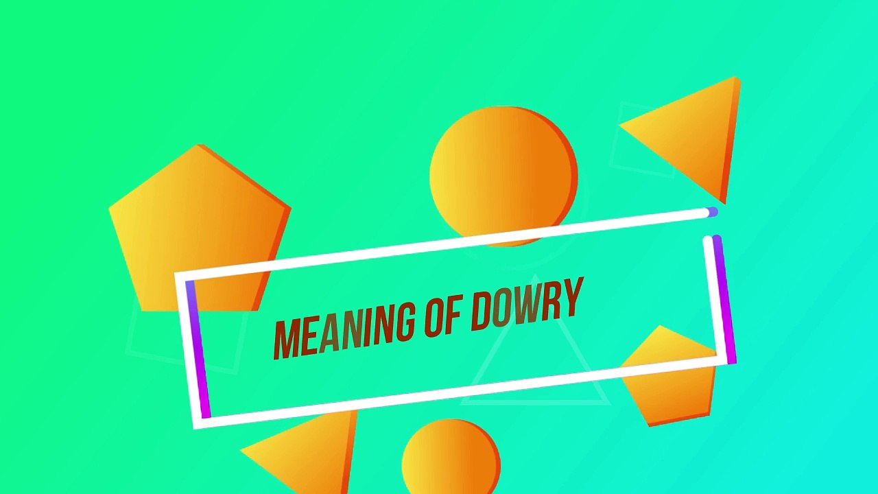 Meaning of Dowry