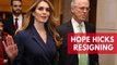 Hope Hicks resigning as White House communications director