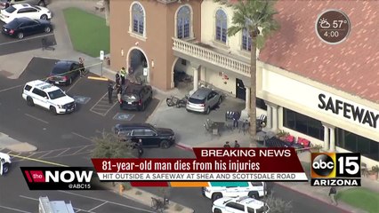 Man struck by vehicle outside Scottsdale Safeway dies